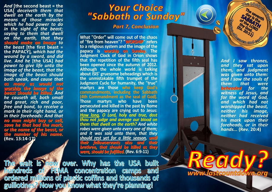A vibrant and detailed graphic featuring various texts and images related to religious themes and biblical prophecies. The central theme is a choice between Sabbath or Sunday observance, associated with broader discussions of faith and end-time events. The graphic includes sections of scripture, a guillotine image symbolizing persecution, and additional elements like a celestial compass and references to historical religious controversies. Background colors are vivid, ranging from blues to fiery oranges, enhancing the urgency and importance of the messages displayed.