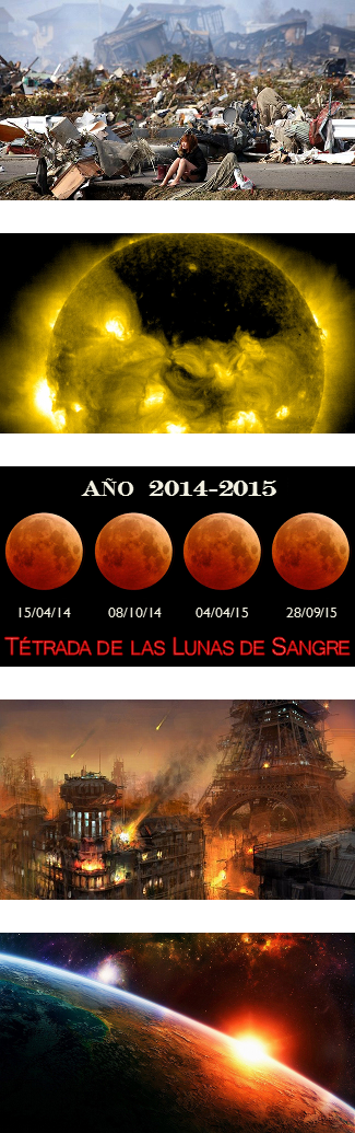 A composite image featuring five sections. The top section shows people amid widespread devastation. The second section displays a close-up of the sun with visible solar flares. The middle section has text indicating the year "2014-2015" and shows four instances of a lunar eclipse, noting their specific dates. Beneath this, the phrase "Tétrada de las Lunas de Sangre" is displayed. The fourth section depicts a futuristic city in ruins under attack. The final section is an artistic depiction of Earth from space with a large asteroid approaching, creating a bright impact at the contact point.