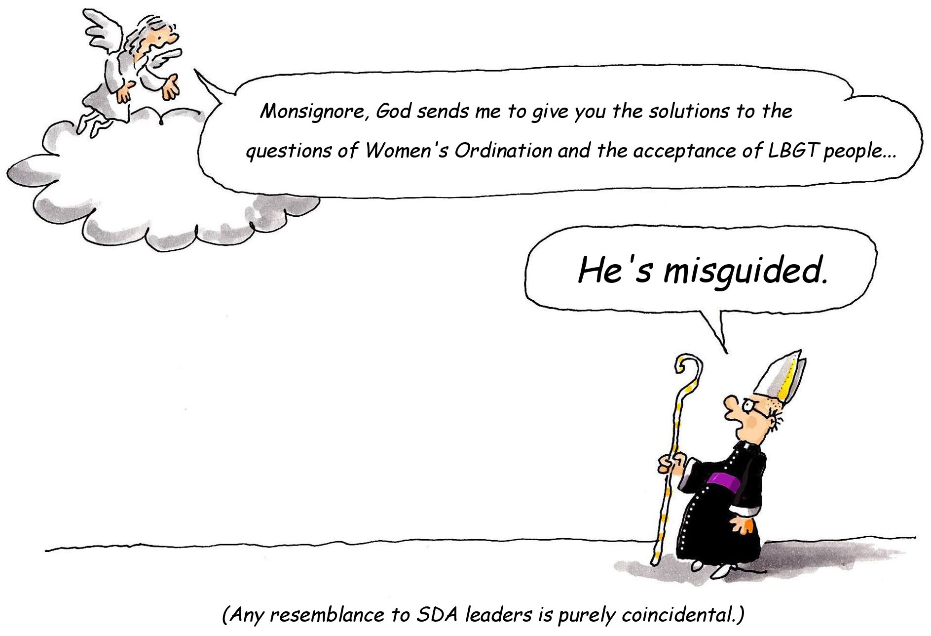 A cartoon featuring a bishop and an angel conversing on clouds. The angel, conveying a message, tells the bishop that God sends solutions for the ordination of women and acceptance of LGBT people. In response, the bishop comments that the angel is misguided. There's a note stating any resemblance to SDA leaders is coincidental.