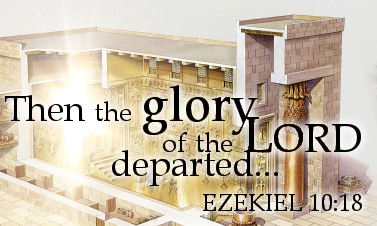 Illustration of an ancient temple, showcasing elaborate architectural details with golden sunlight shining through. A glowing white light emanates prominently from within the temple, symbolizing a divine presence. Overlay text reads "Then the glory of the LORD departed... EZEKIEL 10:18."