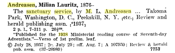 Library catalog entry for a book titled "The Sanctuary Service" by M. L. Andreasen, published in 1937 by Review and Herald Publishing Association. It notes publication details including locations in Takoma Park, Washington D.C., and Peekskill, N.Y. The entry specifies the book as part of the 1938 Ministerial reading course of Seventh-day Adventists. Dates and additional reference numbers are also mentioned.