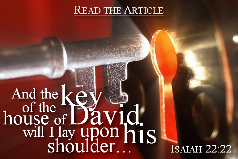 A close-up image of a metallic key inserted into a keyhole, illuminated by a reddish light. Overlay text invites to read an article, with a biblical quote from Isaiah 22:22 about the key of the house of David.