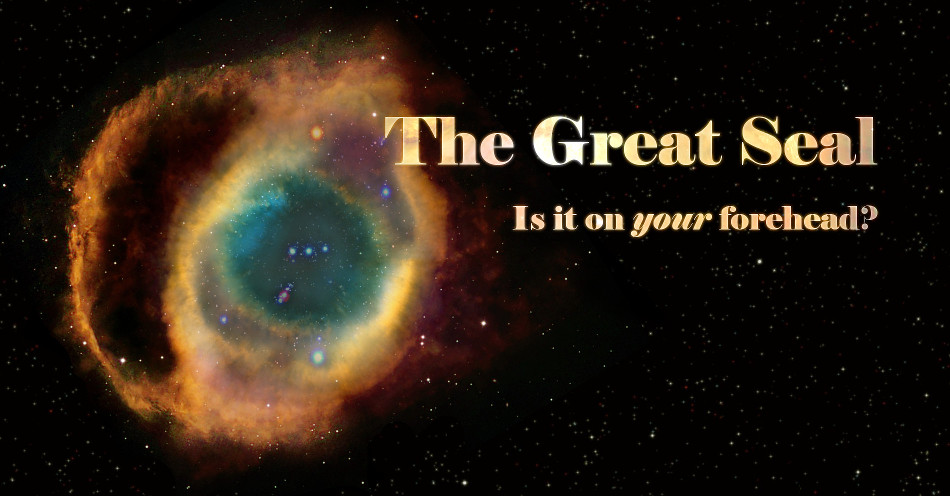 A vibrant image of a celestial nebula featuring rings of orange, yellow, and blue colors in outer space. The text over the image reads "The Great Seal: Is it on your forehead?"